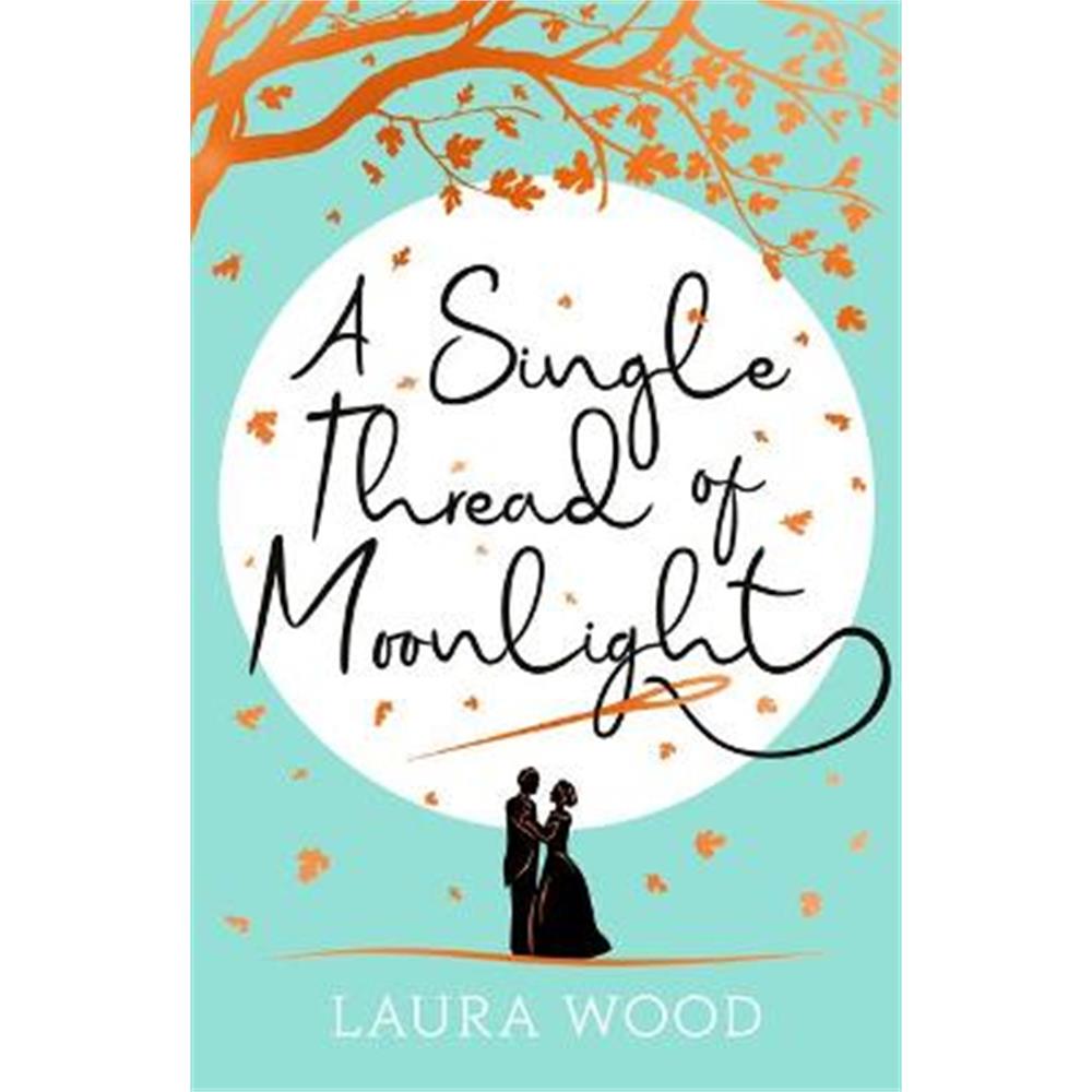A Single Thread of Moonlight (Paperback) - Laura Wood